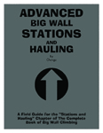 Advanced Big Wall Stations and Hauling